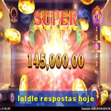 loldle respostas hoje